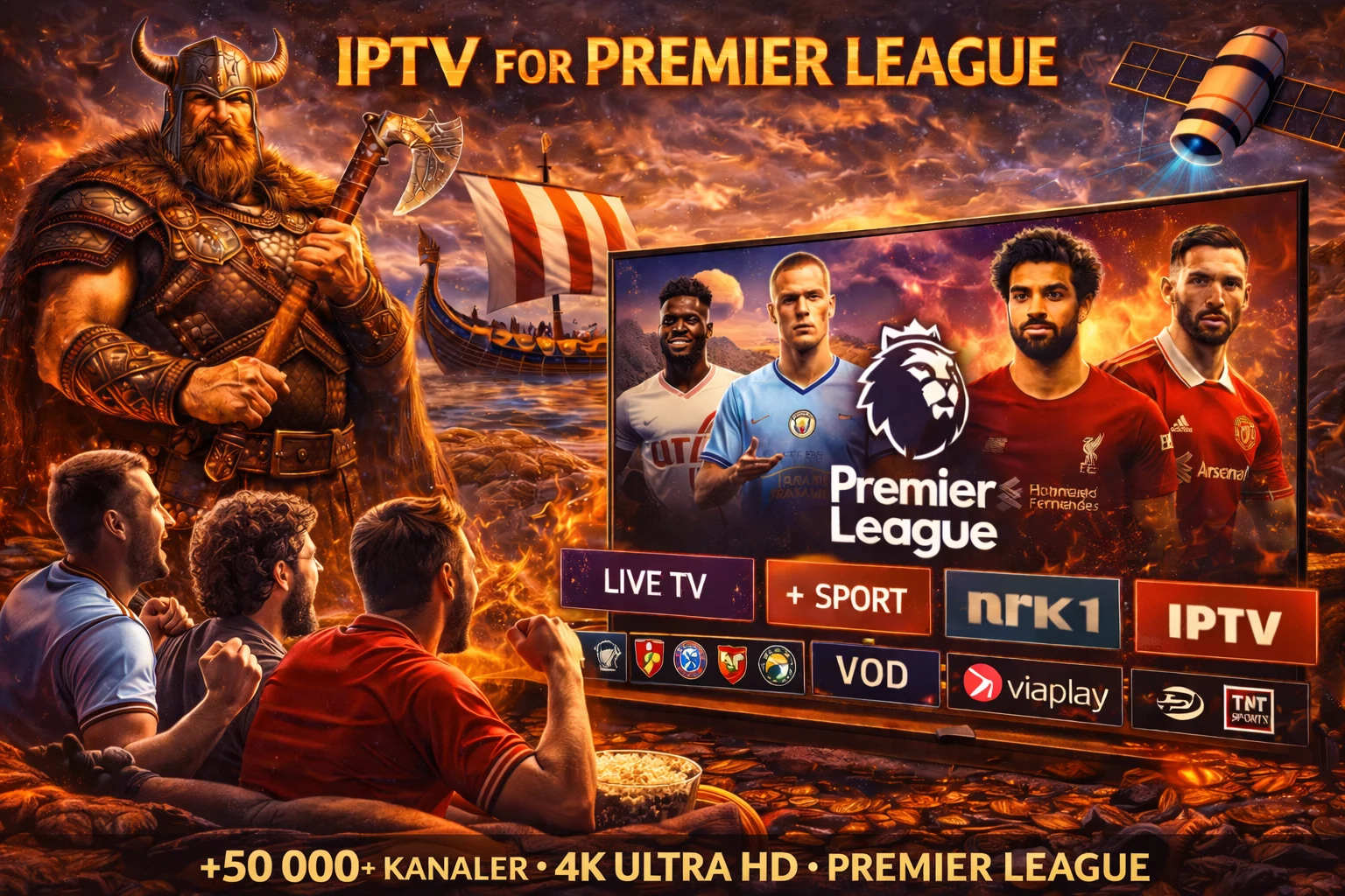 IPTV for Premier League 2026 — Se alle 380 Premier League-kamper i 4K Ultra HD via IPTV på Smart TV, iPhone og Fire TV Stick i Norge